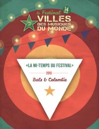 14 ème Festival Villes des Musiques du Monde. Du 11 octobre au 10 novembre 2013. 